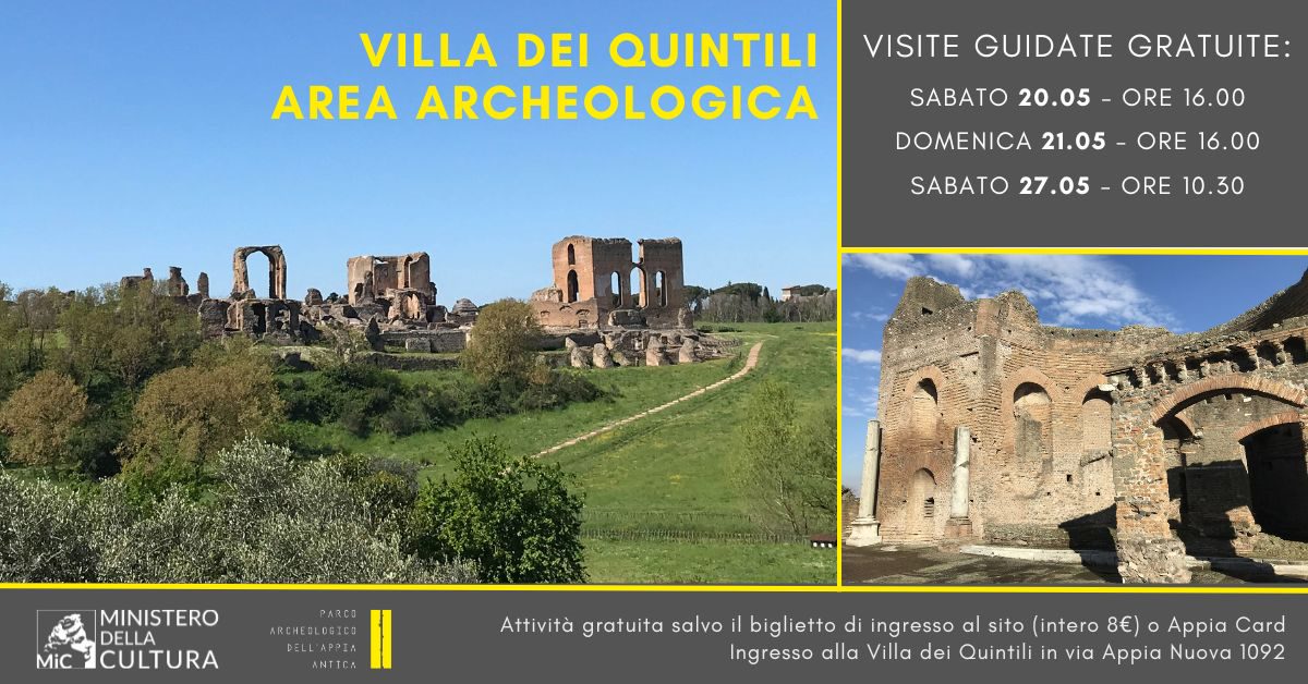 Parco Archeologico dell'Appia Antica. Villa dei Quintili. Visite guidate gratuite. Gli appuntamenti di Maggio.